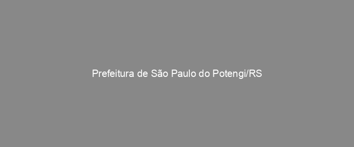 Provas Anteriores Prefeitura de São Paulo do Potengi/RS